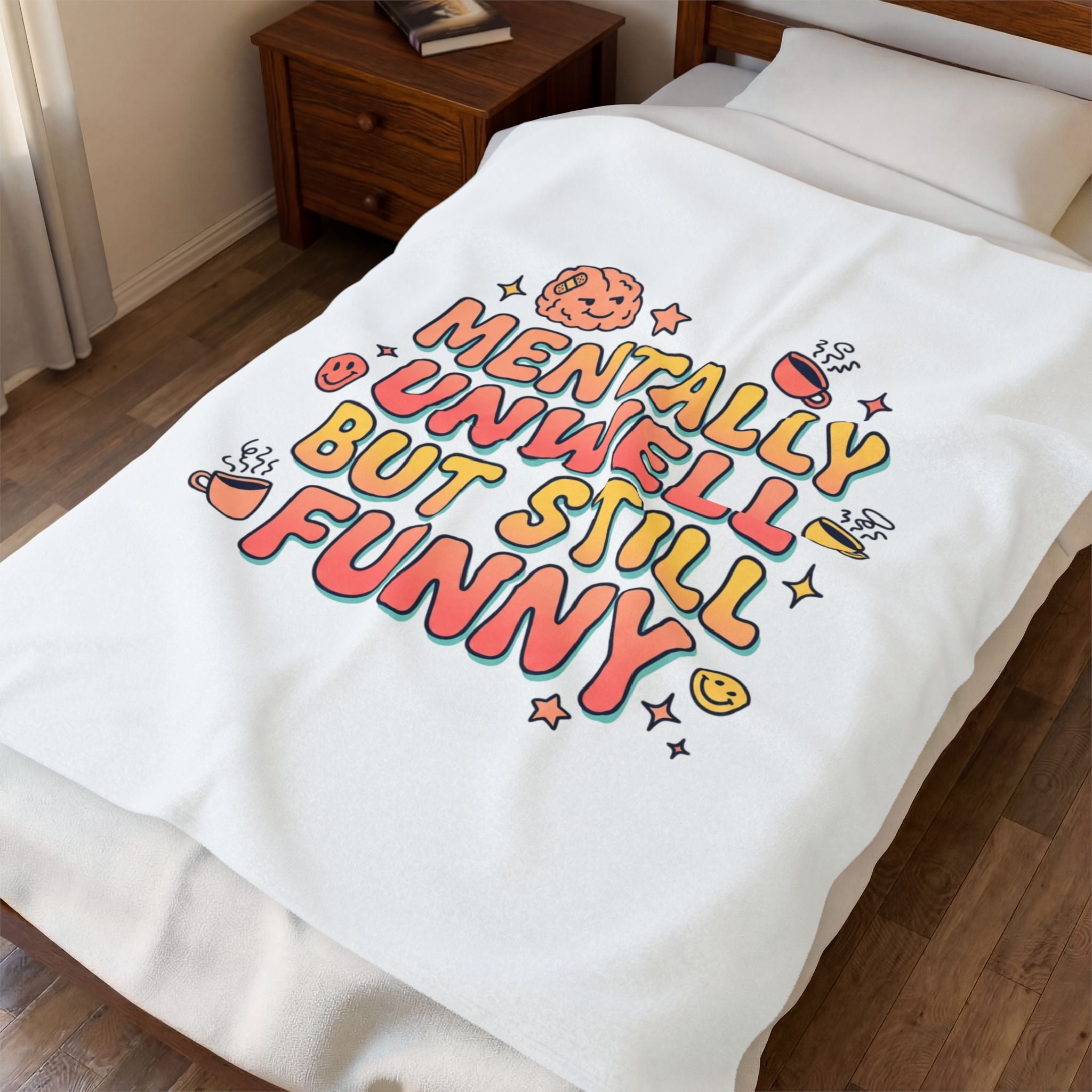 Mentally Unwell But Still Funny Blanket | mental health humor, wellness sarcasm