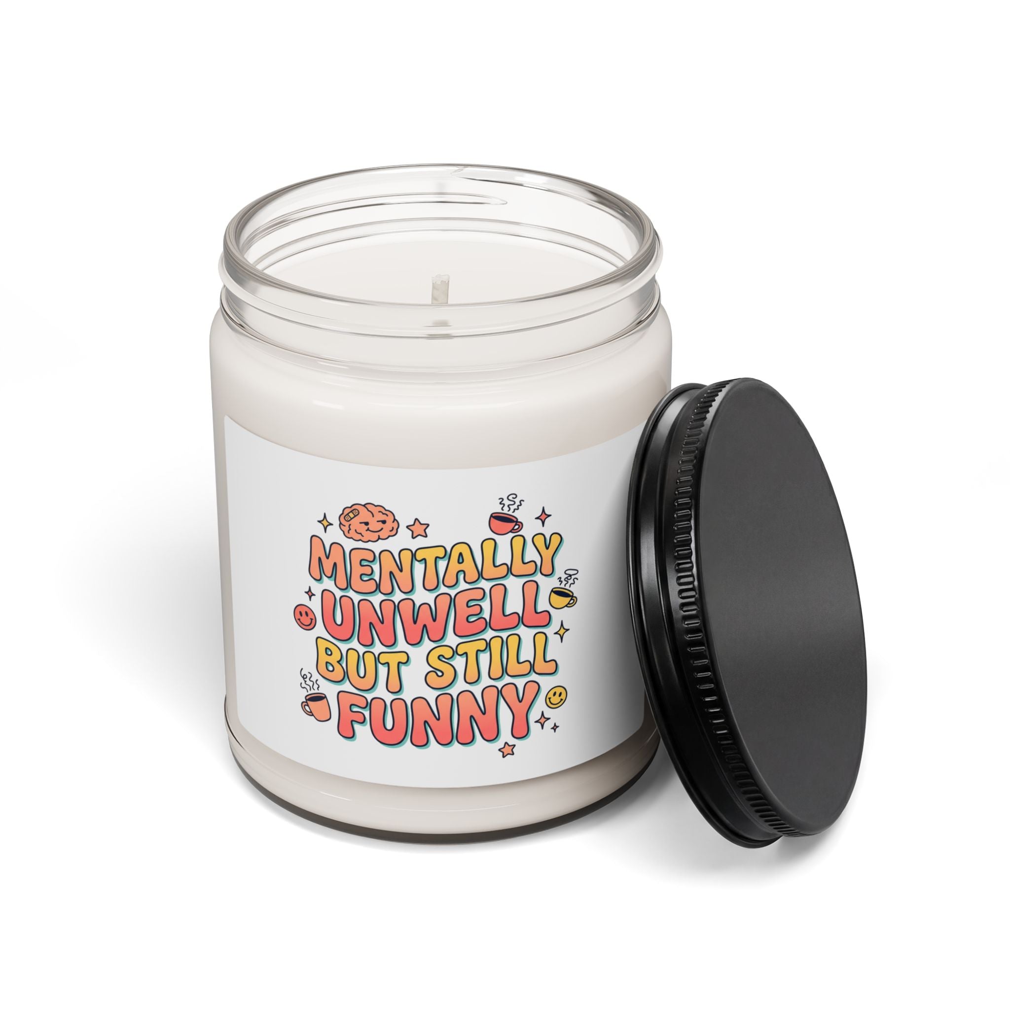 Mentally Unwell But Still Funny Candle | mental health humor, wellness sarcasm