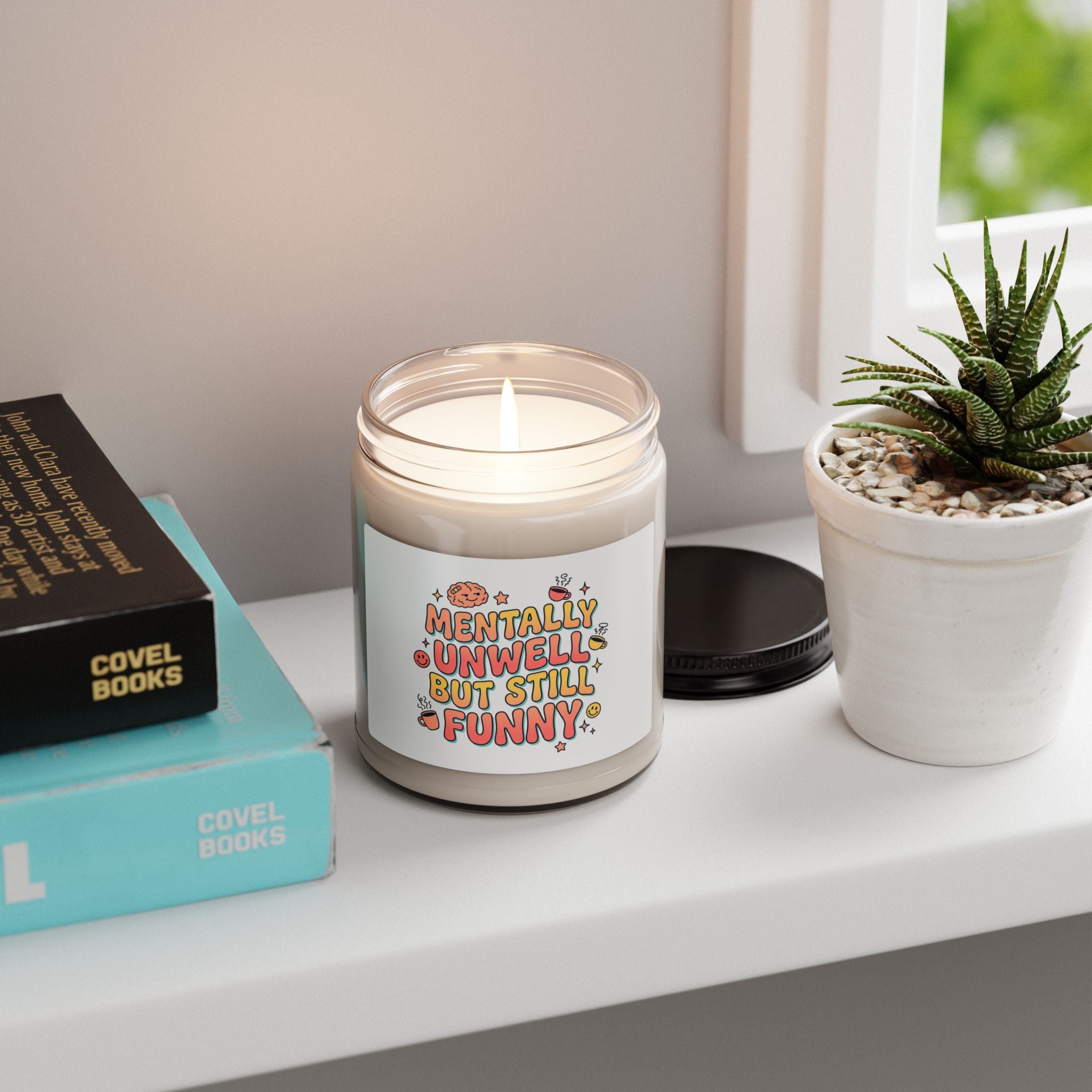 Mentally Unwell But Still Funny Candle | mental health humor, wellness sarcasm