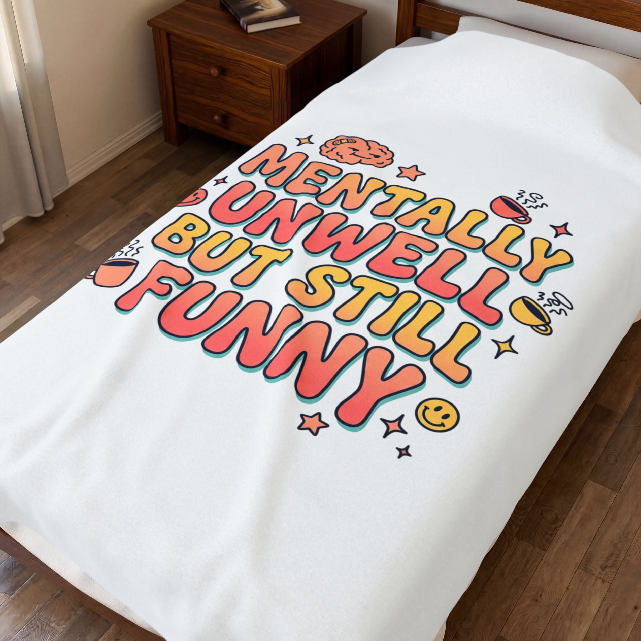 Mentally Unwell But Still Funny Blanket | mental health humor, wellness sarcasm